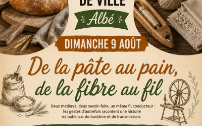 Dimanche 9 août, de la pâte au pain, de la fibre au fil :