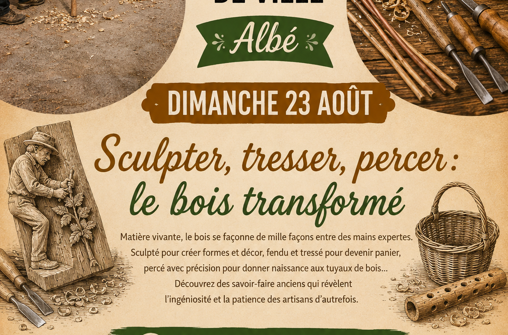 Dimanche 23 août, sculpter, tresser, percer : le bois transformé :