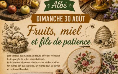 Dimanche 30 août, fruits, miel et fils de patience  :